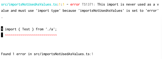 tsconfig之importsNotUsedAsValues属性